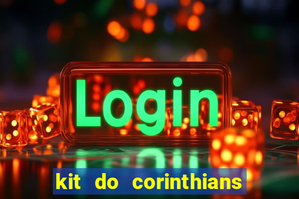 kit do corinthians dls 19